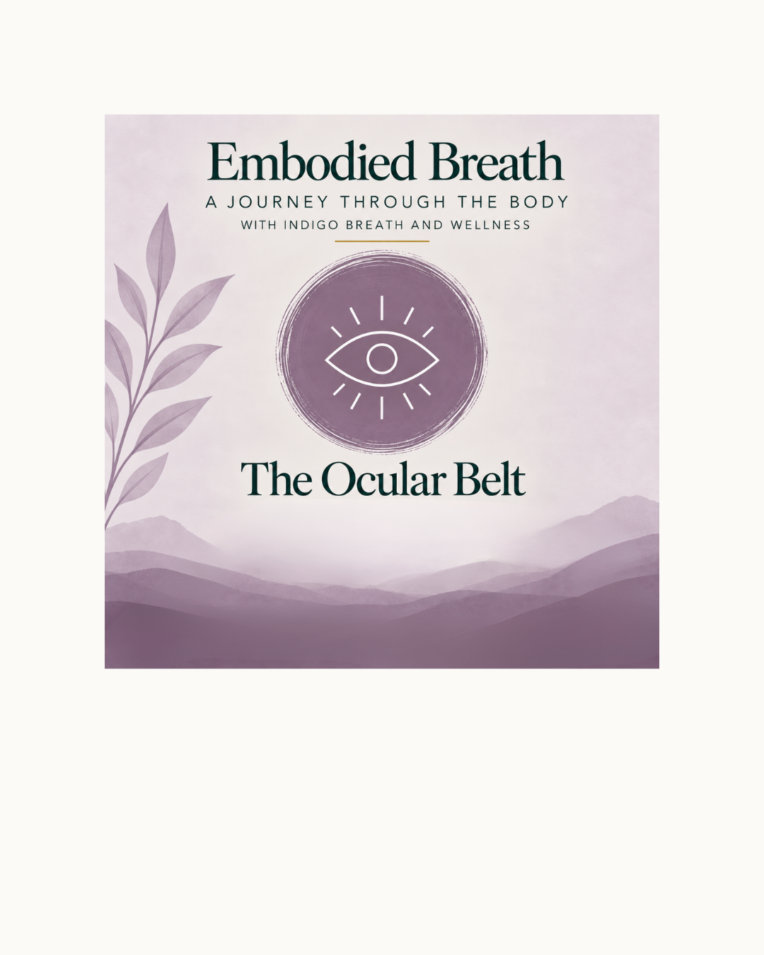 Embodied Breath: Ocular Belt of Tension (in person)