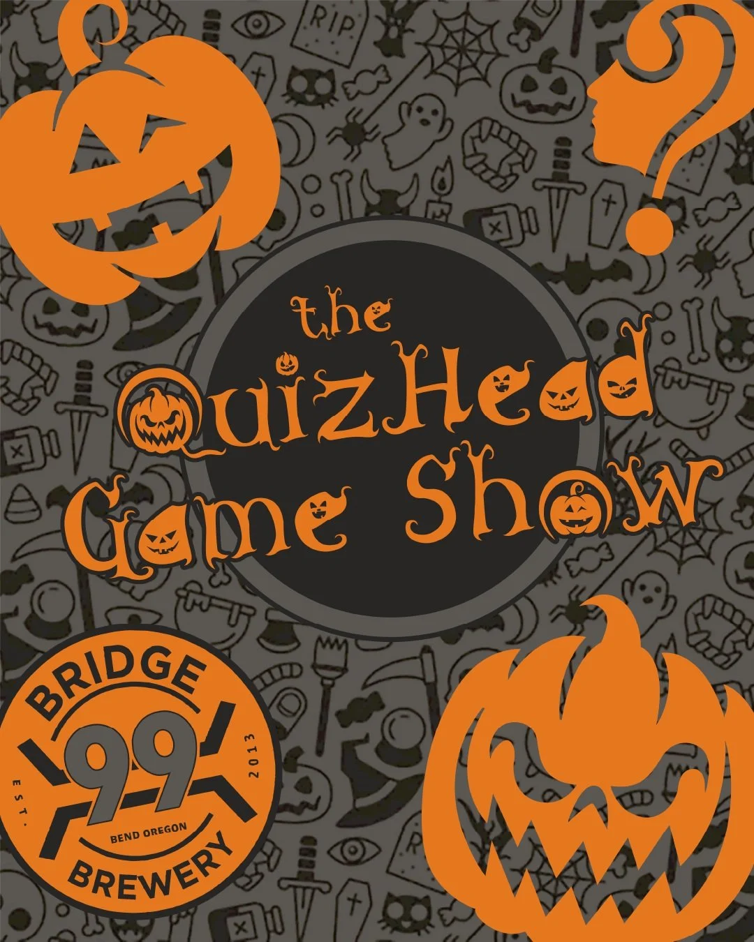 We've got a special game ready for tonight! Come join us @bridge99brewery for a spooky Halloween themed edition of the QuizHead Game Show!

Game starts at 6:30, so get your team ready for a fun collection of mini-games!

Don't forget to like this pos