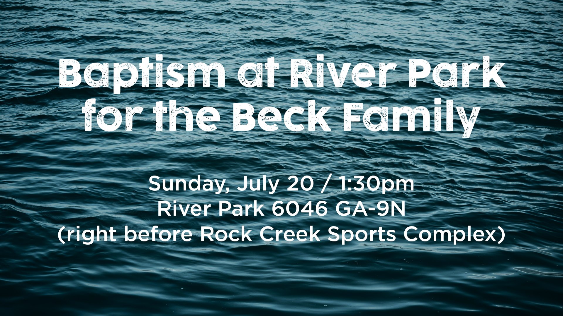 Baptism at River Park for the Beck Family