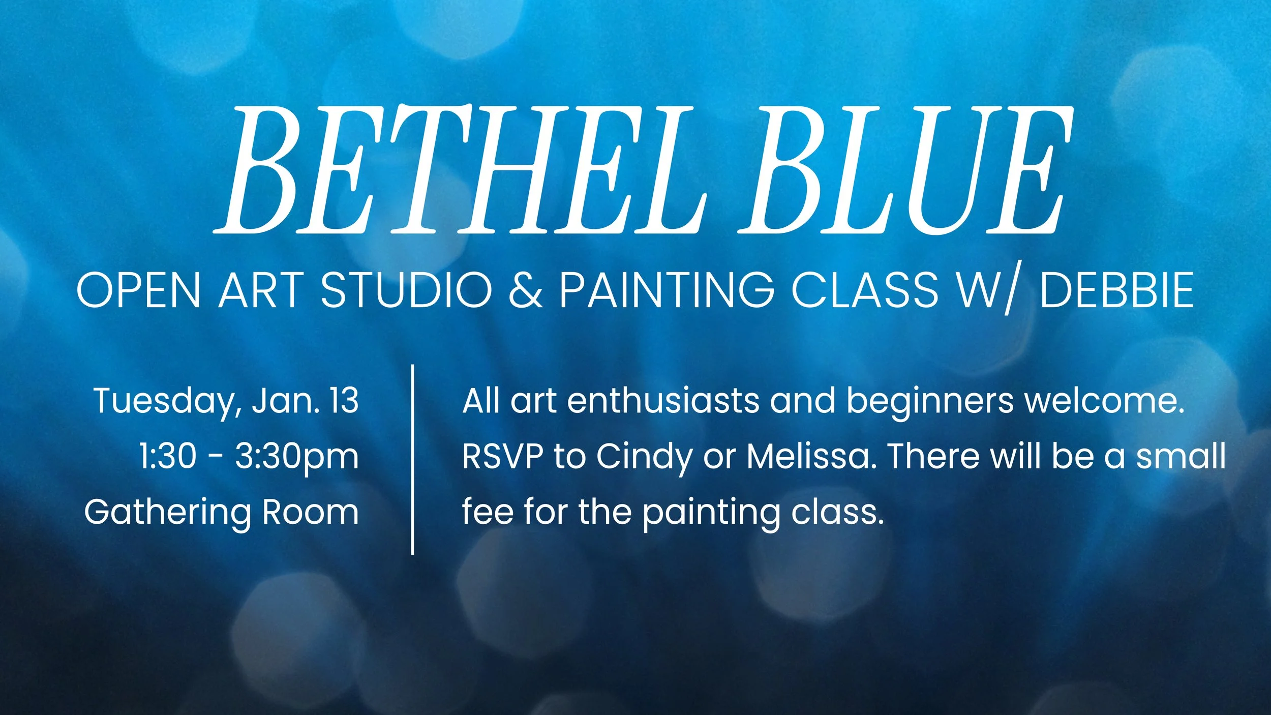 Bethel Blue Open Art Studio &amp; Painting Class with Debbie