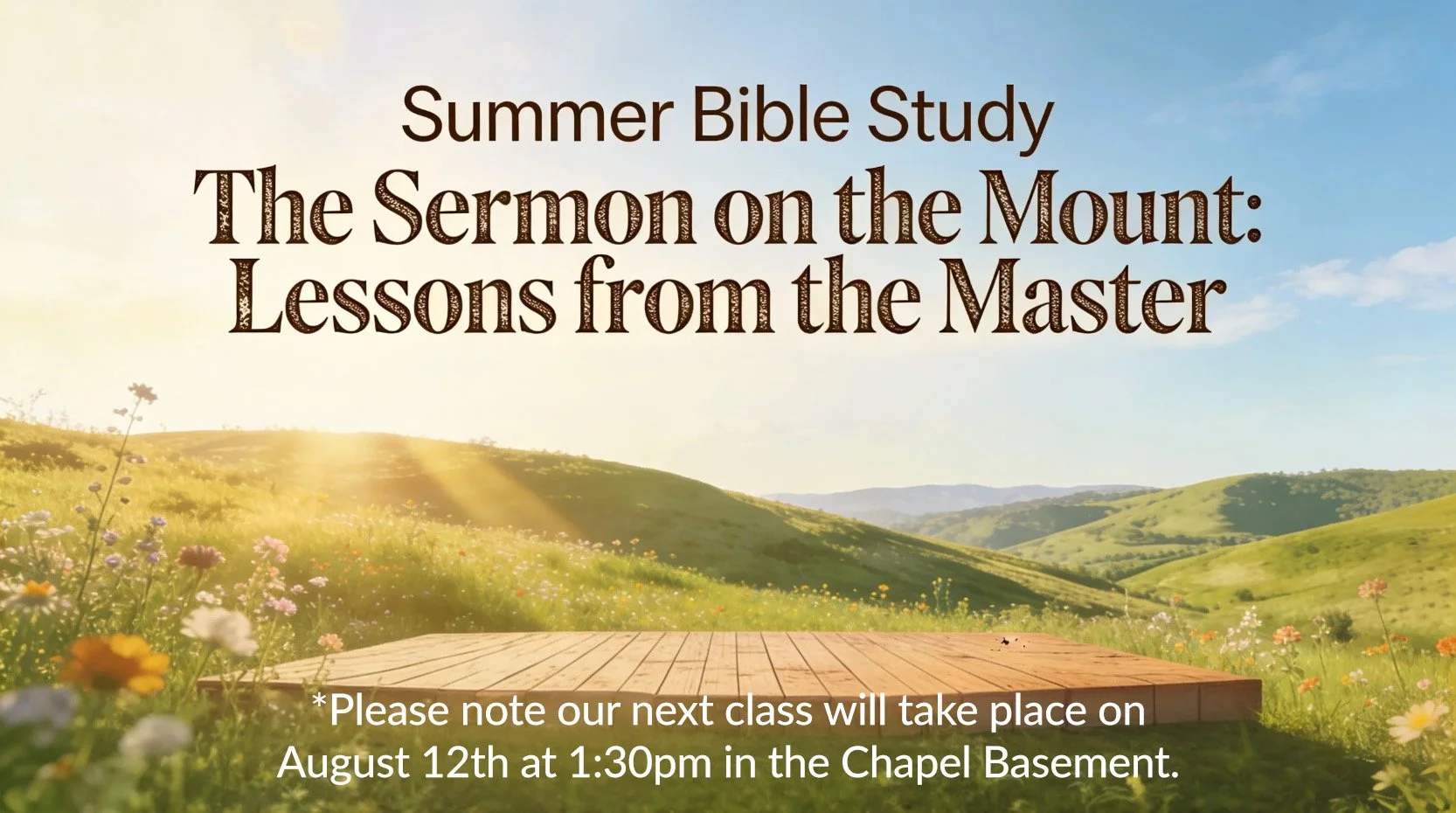 Summer Bible Study / The Sermon on the Mount: Lessons from the Master