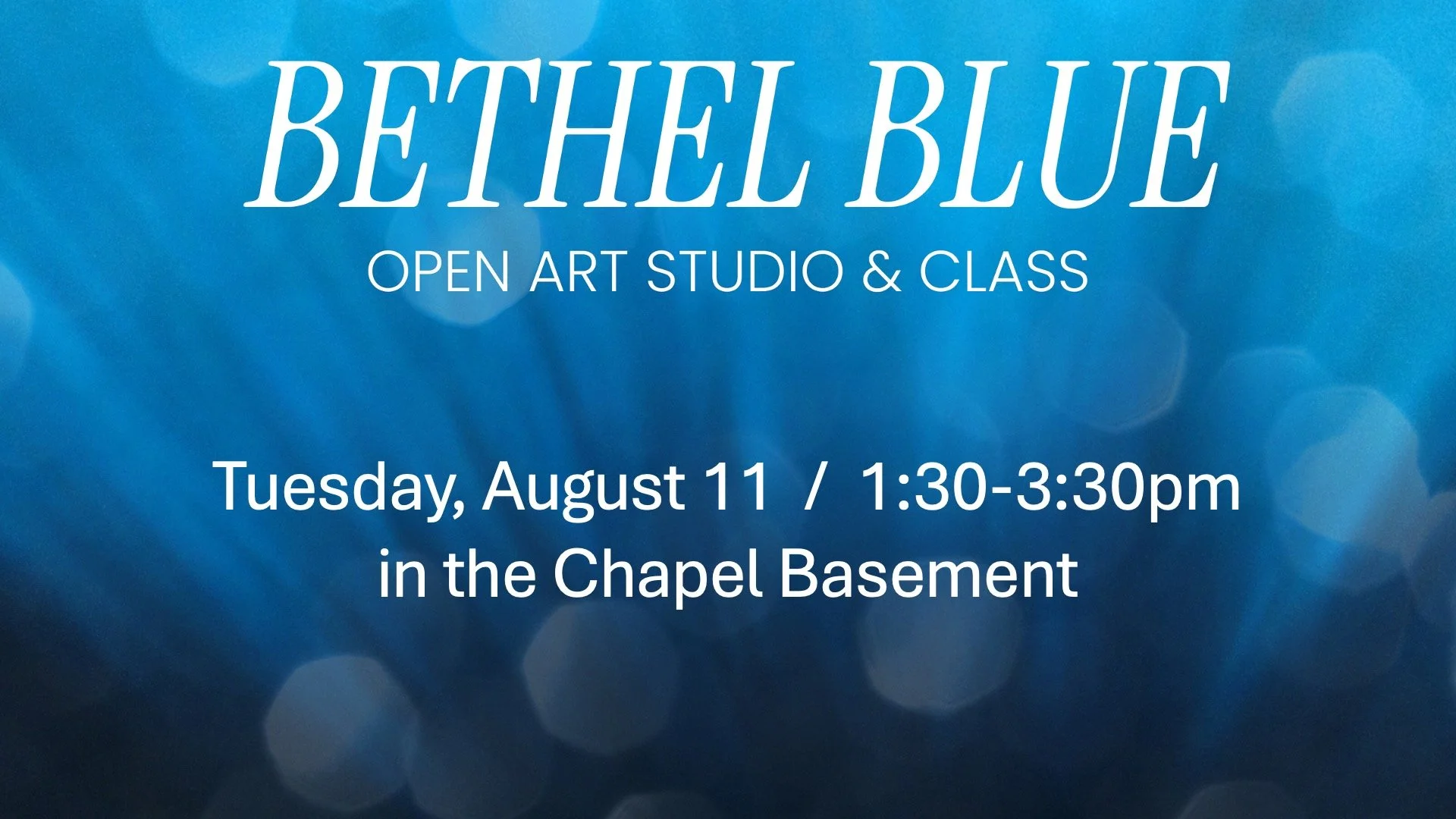 Bethel Blue Open Art Studio &amp; Class