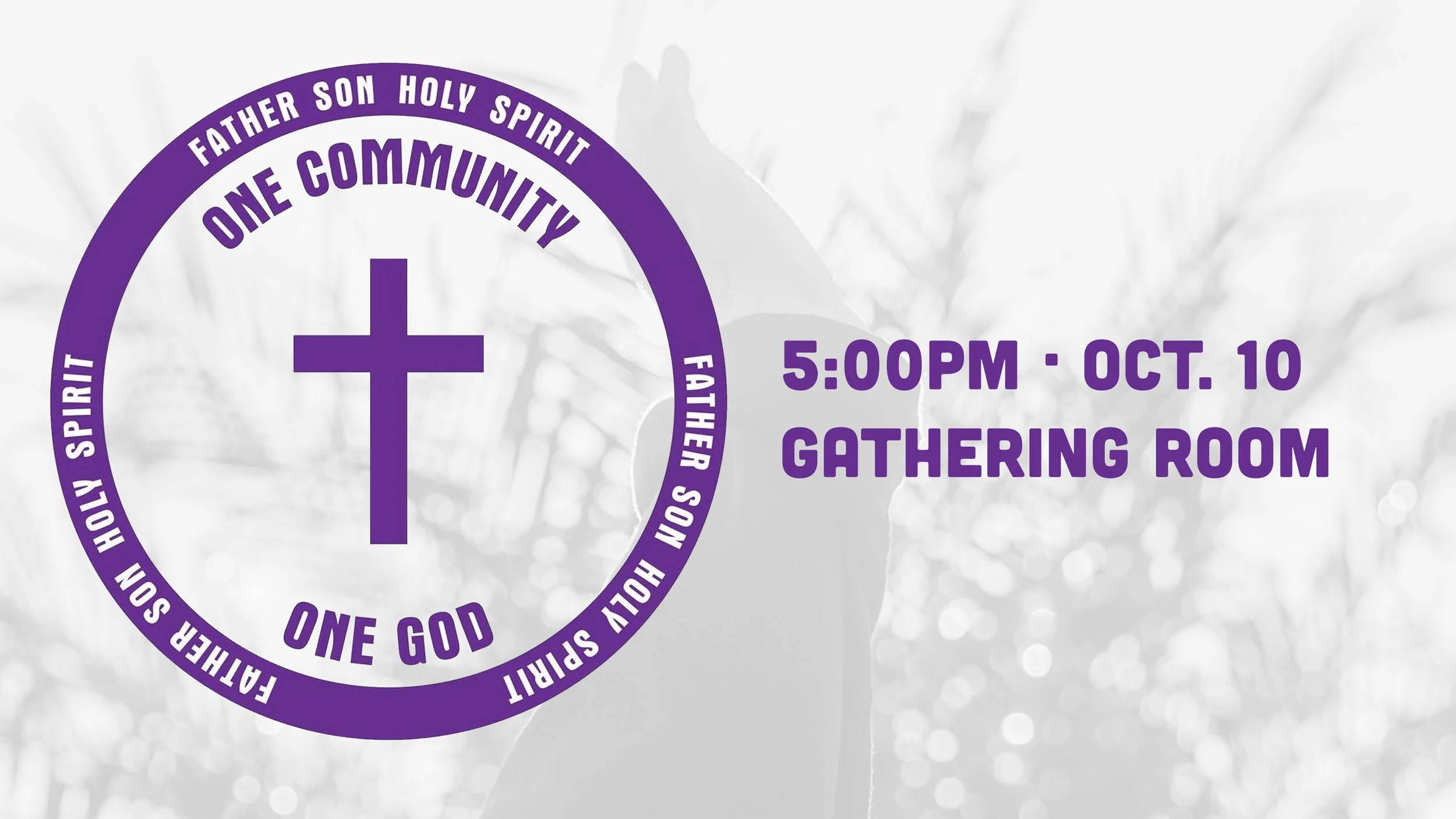 One Community One God Gathering