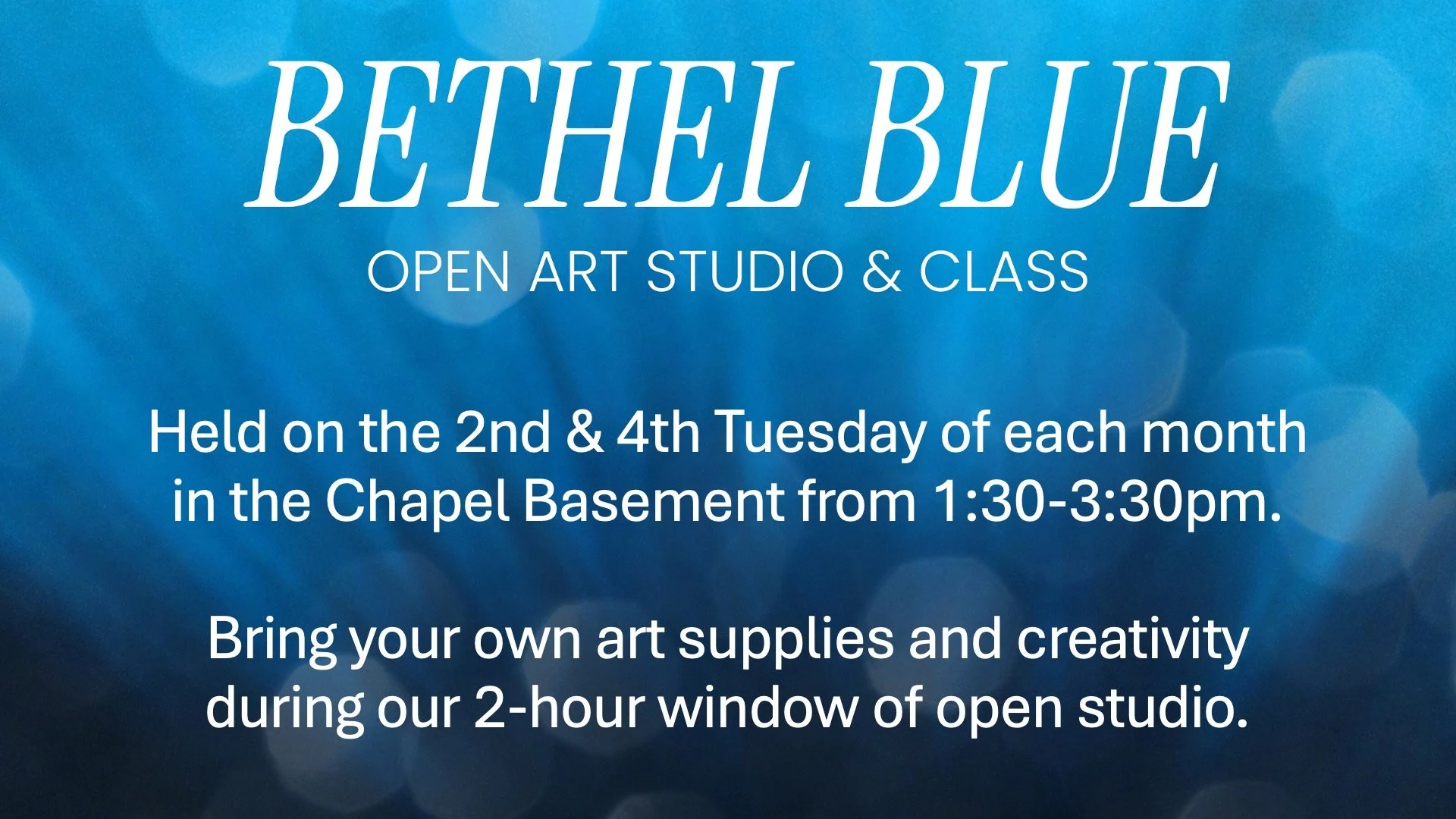 Bethel Blue Open Art Studio &amp; Class