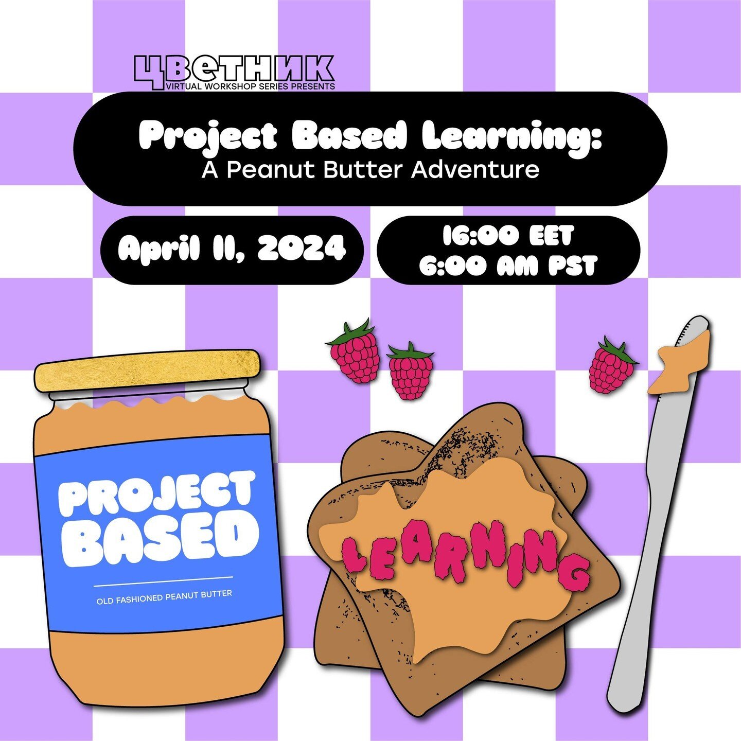 Join us on April 11th, 2024, at 6:00 AM PST / 16:00 EET for a FREE Training of Trainers for English Language Teachers in Russia on the topic of Project Based Learning - &quot;Peanut Butter Odyssey: A PBL Adventure.&quot;

Project-based learning in En