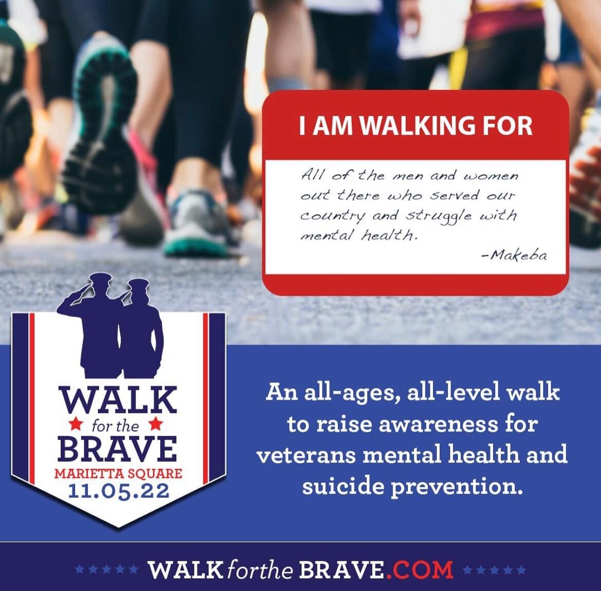 Join us the morning of November 5, 2022 at Glover Park on the Marietta Square for an all ages, all level walk to raise awareness for veterans mental health and suicide prevention. 
WALK for the BRAVE
5 November 2022
Glover Park, Marietta Square
8am-N