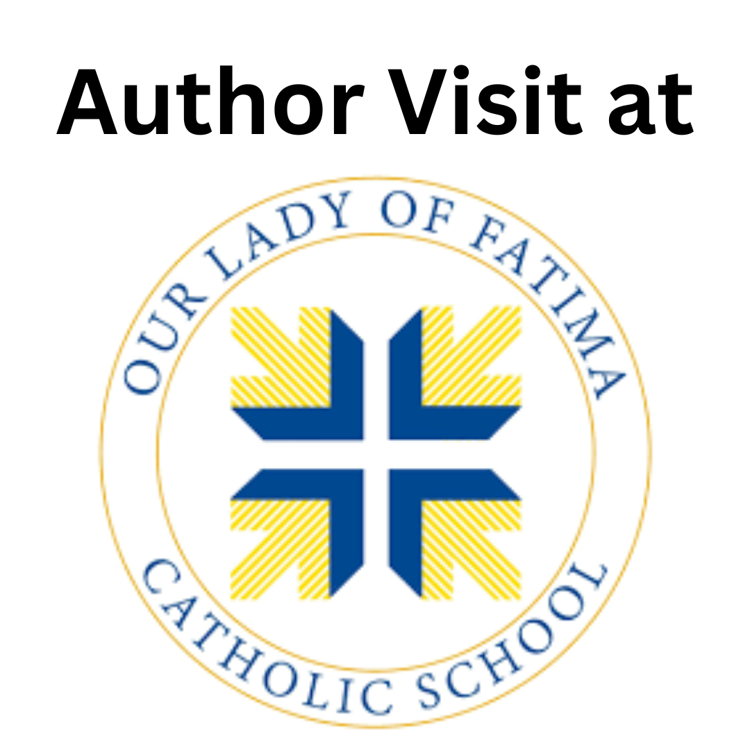 Our Lady of Fatima School Author Visit