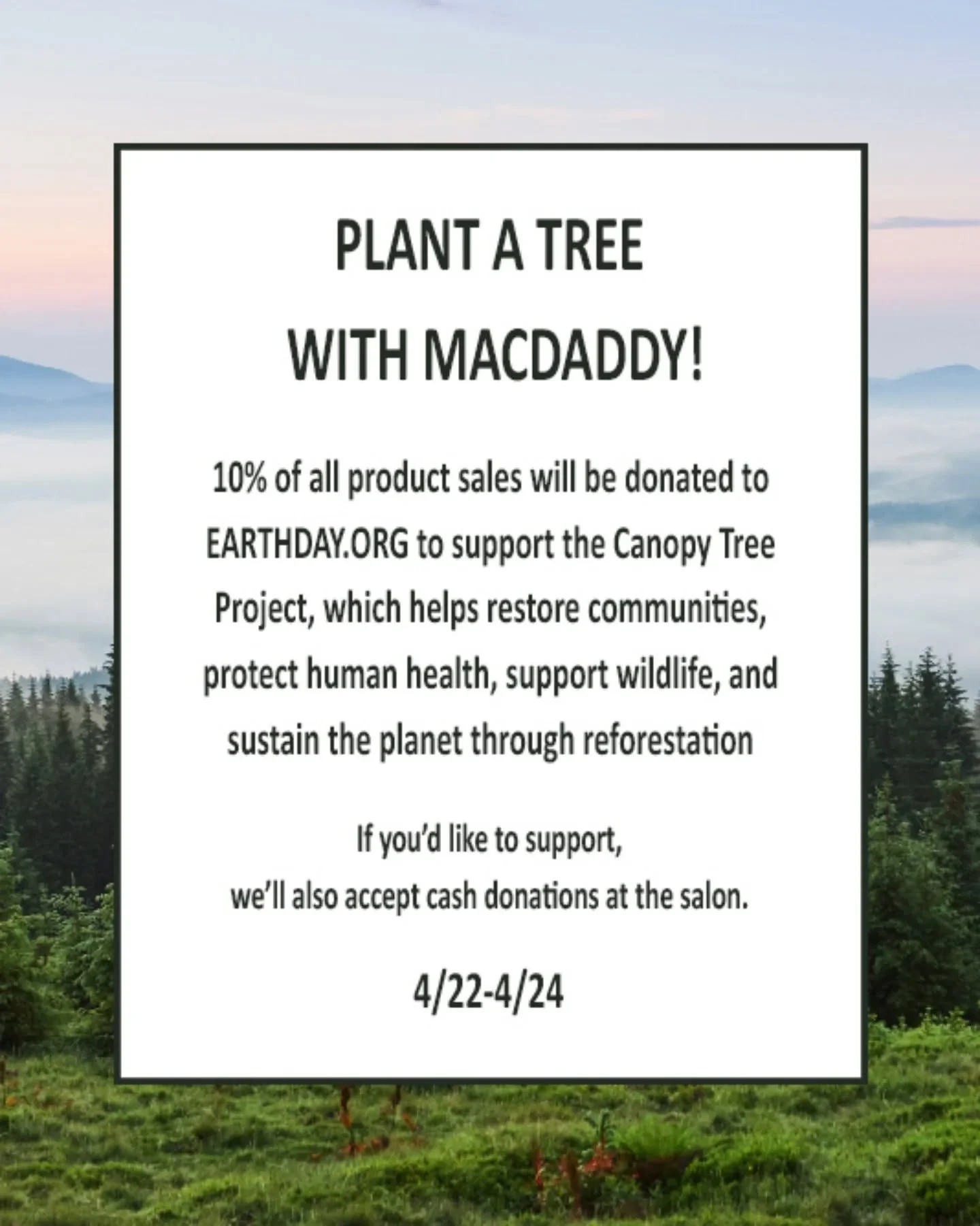 Help us help our planet! 10% of all product sales from Earth Day, 4/22, through Arbor Day, 4/24 will be donated to @earthdaynetwork to help plant trees around the world. $1 = 1 tree. If you'd like to donate, we will also be accepting cash donations t