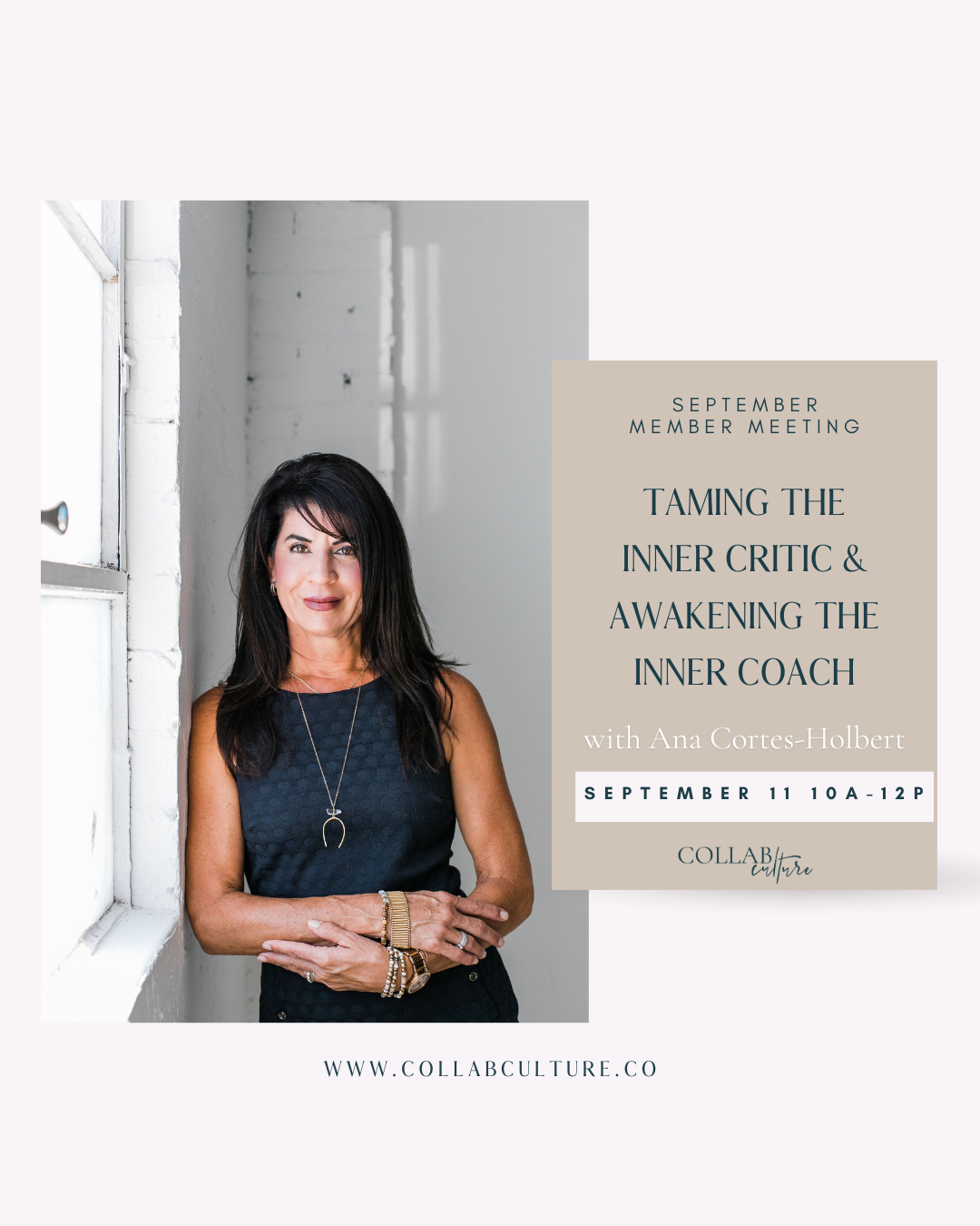 In Person Member Meeting: Taming the Inner Critic & Awakening the Inner Coach with Ana Cortes-Holbert