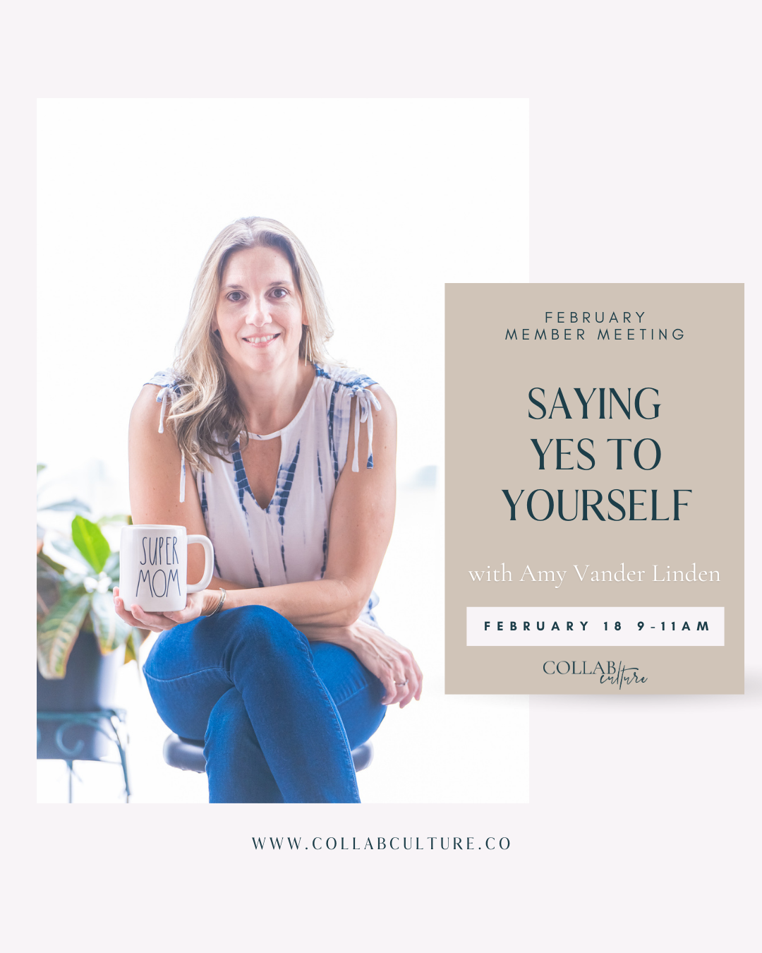 In Person Member Meeting: Saying Yes to Yourself with Amy Vander Linden