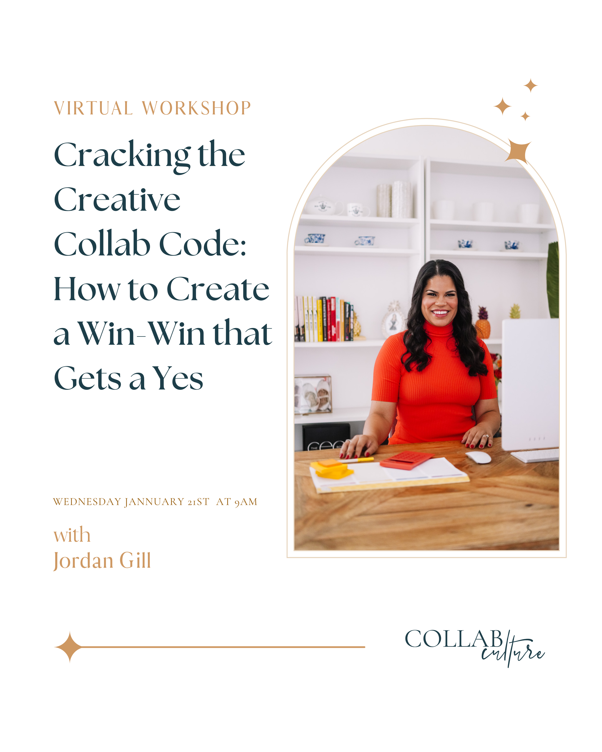 Virtual Workshop: Cracking the Creative Collab Code: How to Create a Win-Win That Gets a YES with Jordan Gill