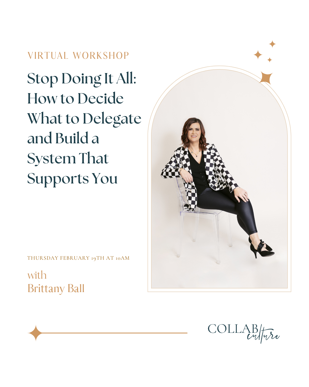 Virtual Workshop: Stop Doing It All: How to Decide What to Delegate and Build a System That Supports You with Brittany Ball