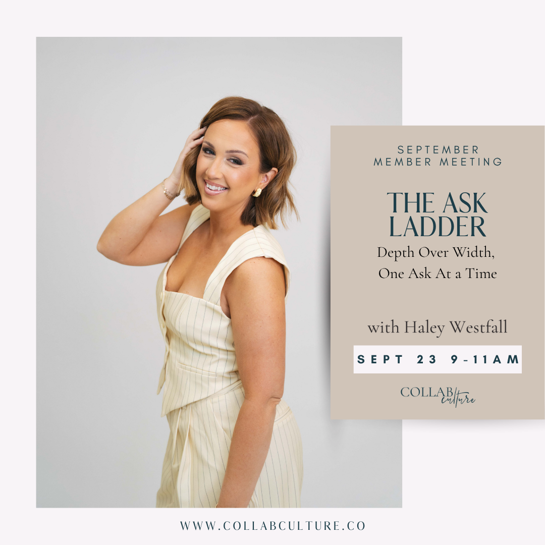 In Person Meeting: The Ask Ladder: Depth Over Width, One Ask At A Time with Haley Westfall