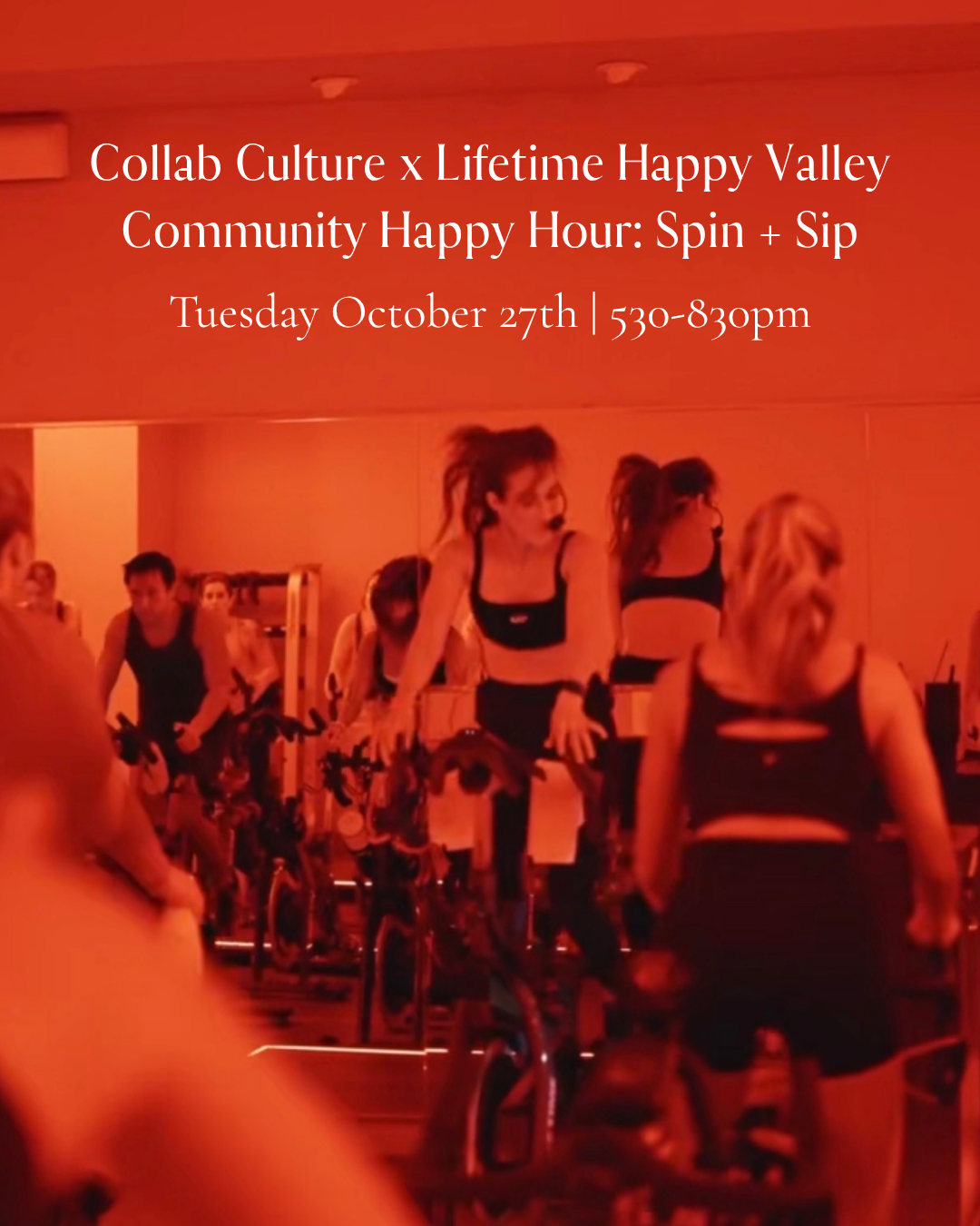 Collab Culture x Lifetime Happy Valley Community Spin + Sip
