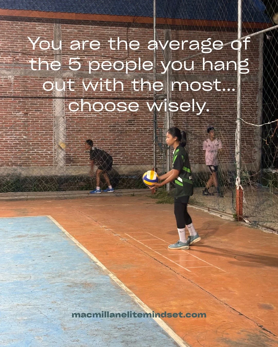 OK it's not EXACTLY the whole story, but there is research that shows that the people you
surround yourself with will have an influence on you. Either positively or negatively. So it's important to have people around you who value the same things as 