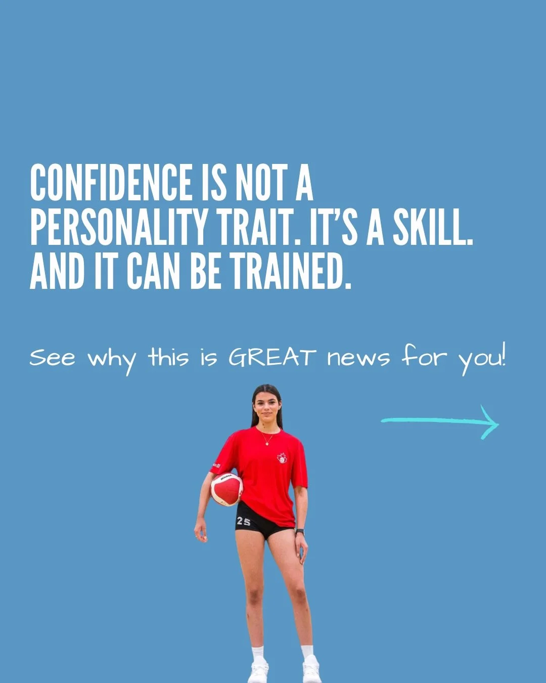 Did you know that confidence is a skill just like all the other skills you&rsquo;ve learned? Like getting better at your vertical, your serve, your strength? You just need to understand how to DO it, put the work in (your preparation) and then you NE