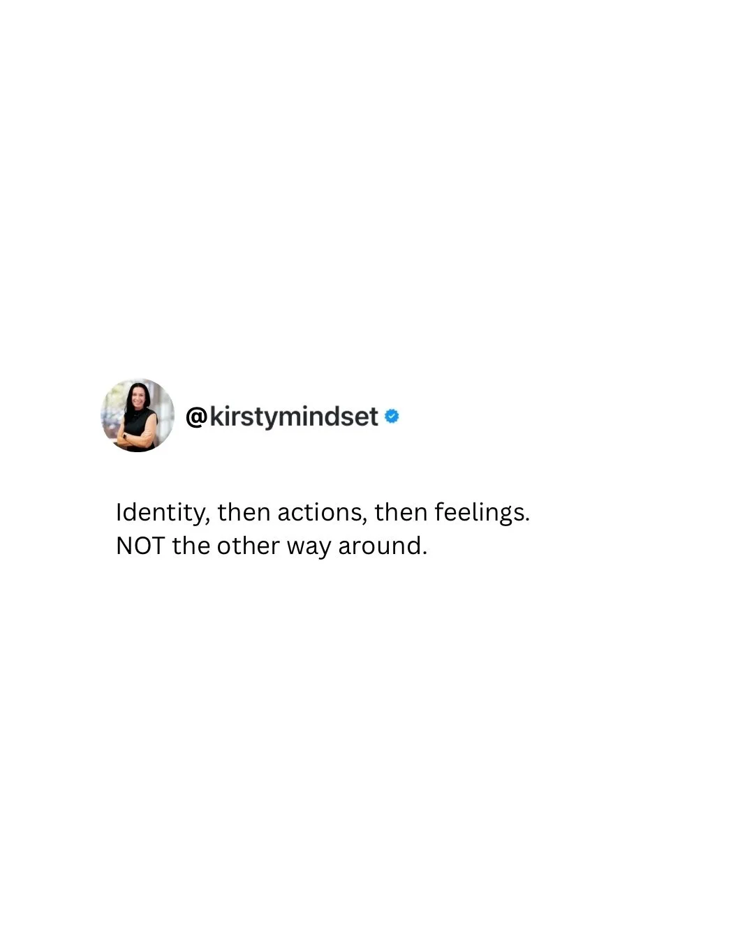 This is one of the most powerful things I tell athletes. Because most people, including myself, have it backwards. 

You do not have to feel confident (or some other feeling) in order to act confident, in order to BE confident. You just need to decid