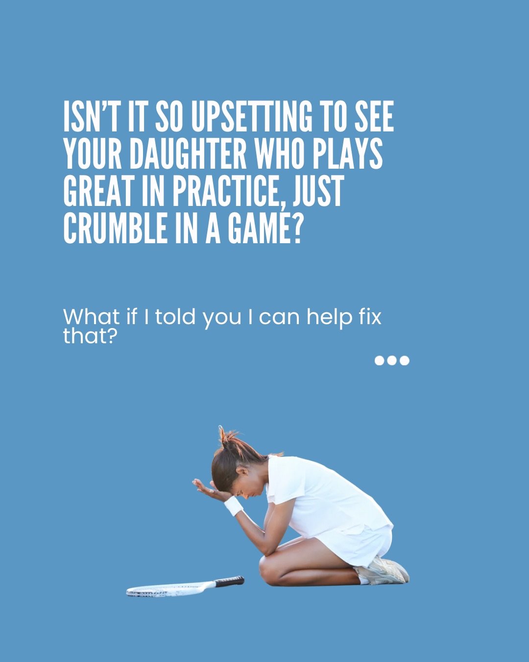 If you&rsquo;ve had times where you&rsquo;re watching your daughter play her sports (that she loves and spend so much time working on) only to see her crack under the pressure on game day&hellip; I can help your daughter.

She needs a coach that can 