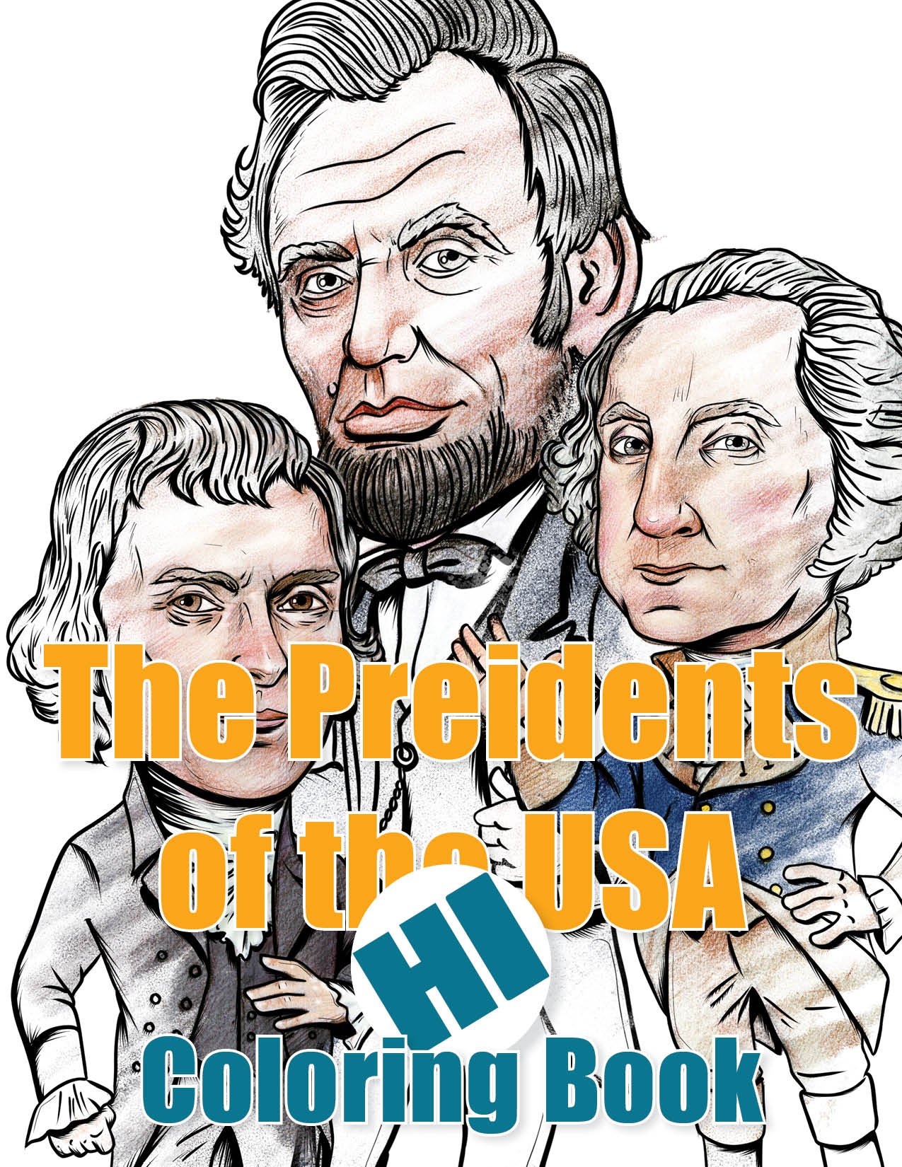 Presidents Coloring Book History Illustrated presidents-coloring-book-history-illustrated