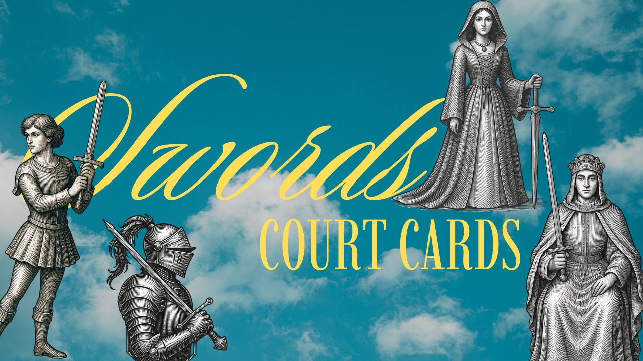 Learning the Tarot: Court Cards Swords