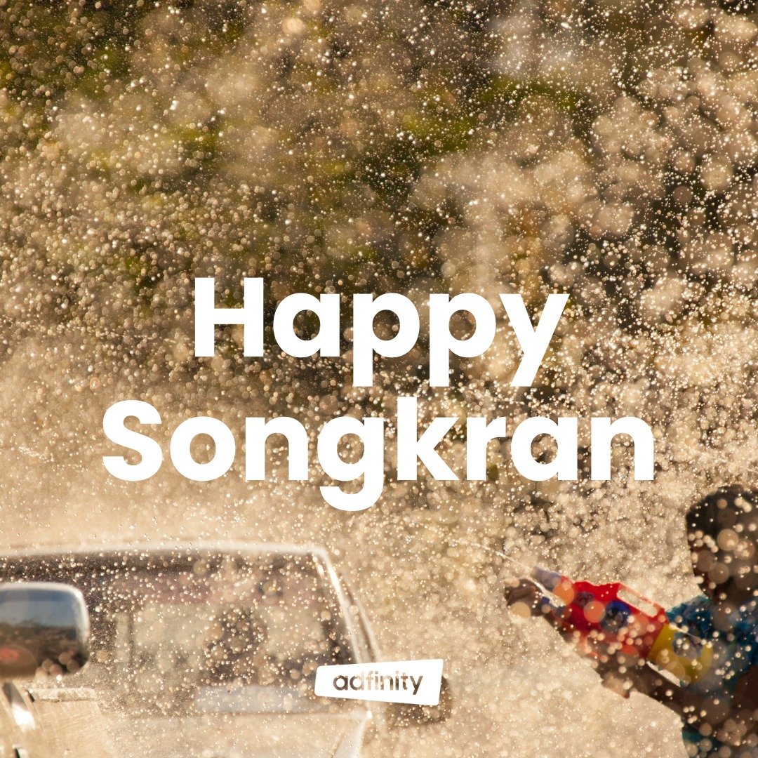 Celebrate with joy and splashes of fun. Happy Songkran! สุขสันต์วันสงกรานต์! ฉลองเทศกาลแห่งความสุขและการเริ่มต้นปีใหม่ด้วยความสนุกสนาน

#adfinity #adfinityagency