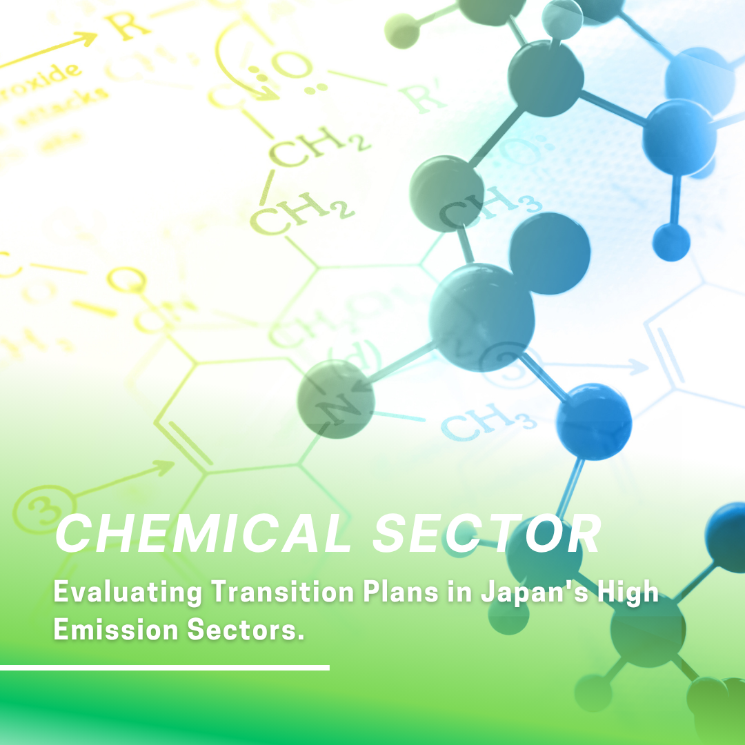 Publication of the “Evaluating Transition Plans in Japan’s High Emission Sectors:  Chemical Sector” report