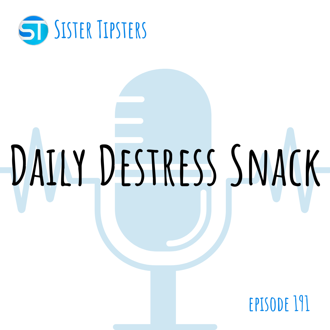 Episode 191: Daily Destress Snack