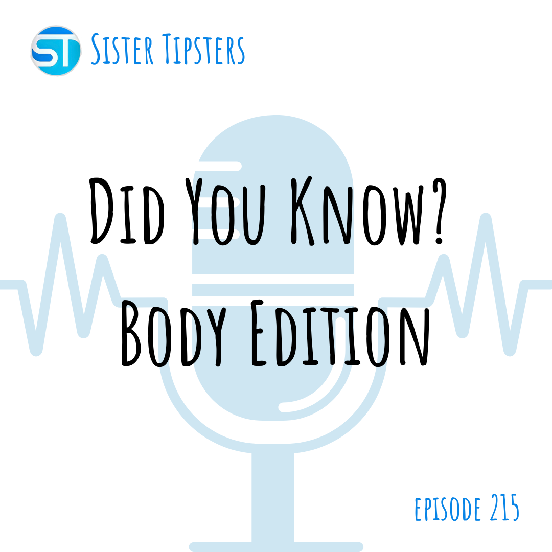 Episode 215: Did you know? Body Edition
