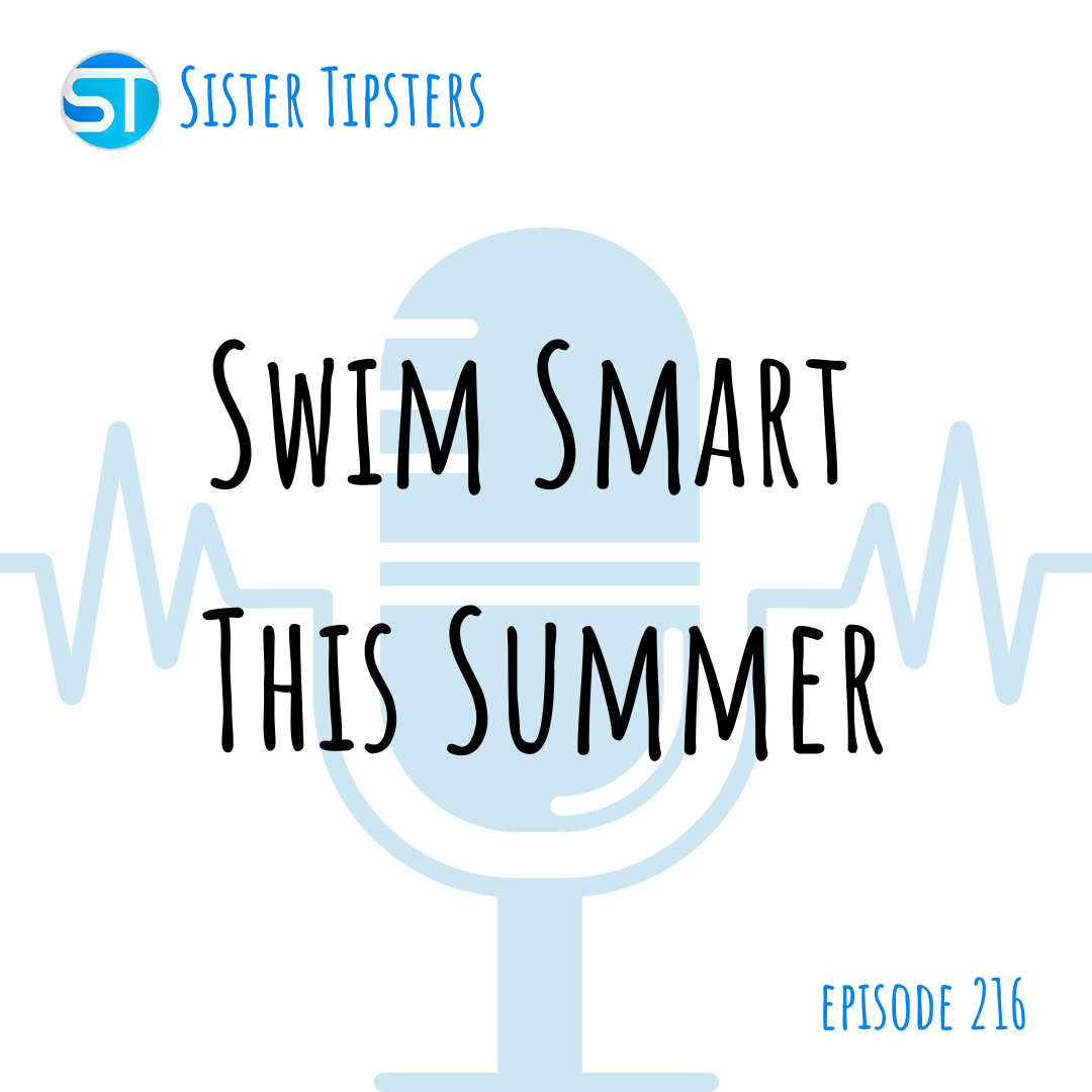Episode 216: Swim Smart This Summer