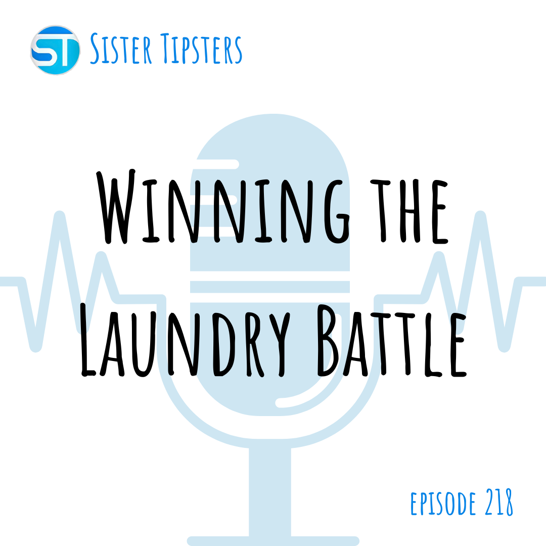 Episode 218: Winning the Laundry Battle