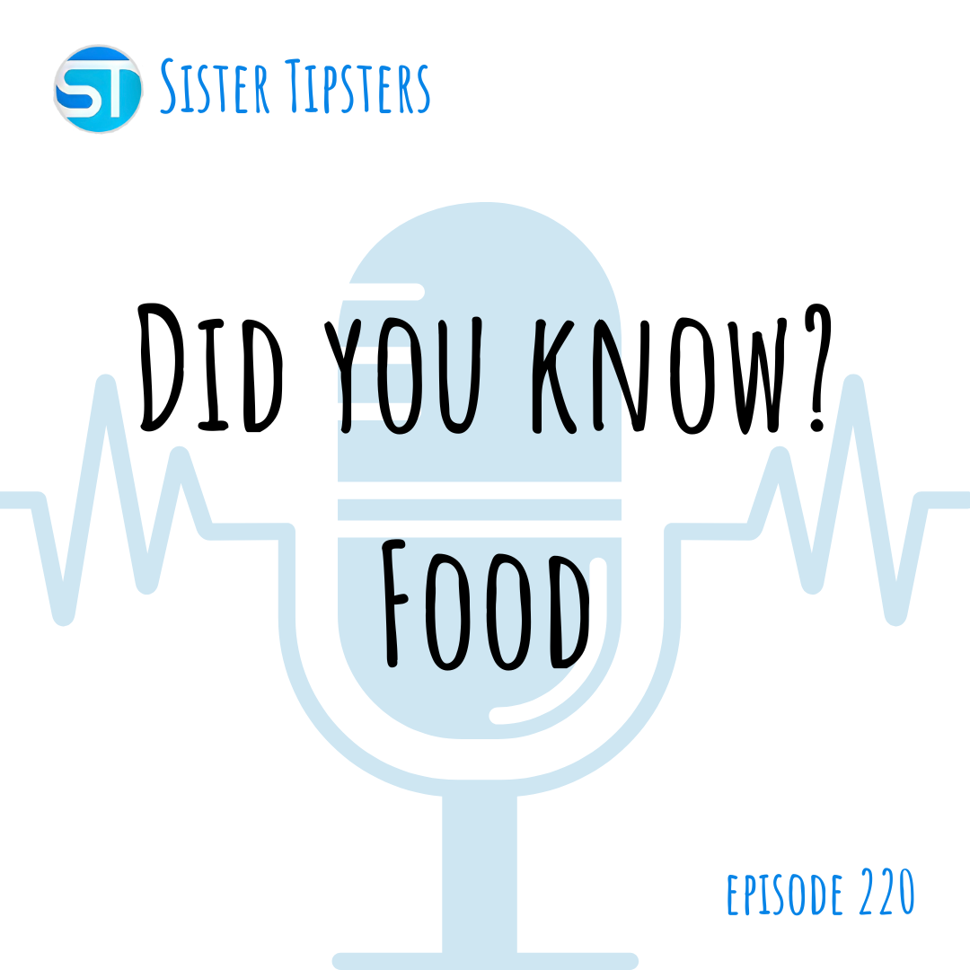 Episode 220: Did you know? Food