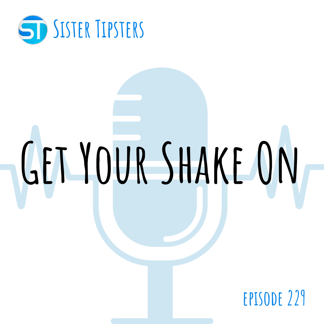 Episode 229: Get Your Shake On