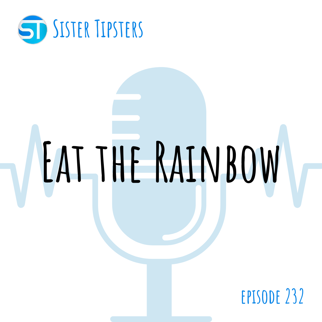Episode 233: Eat the Rainbow