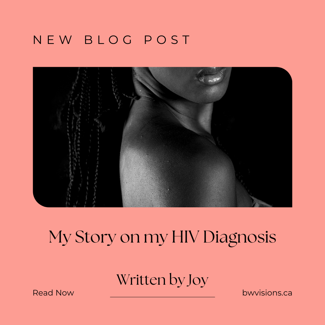 My Story on my HIV Diagnosis - Joy
