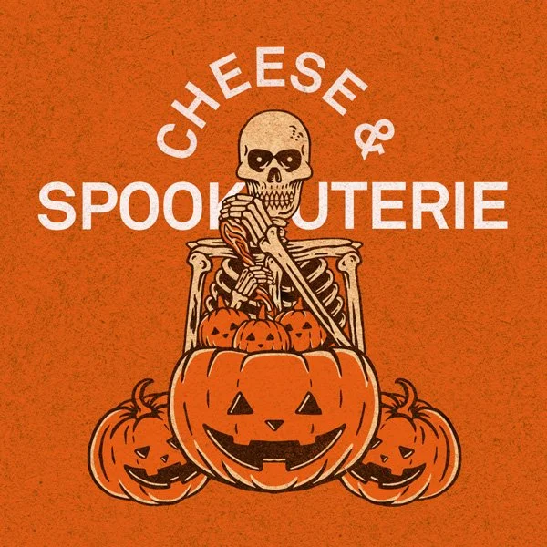 Cheese & Spook-cuterie: Wednesday, October 28th from 6:30-7:45pm