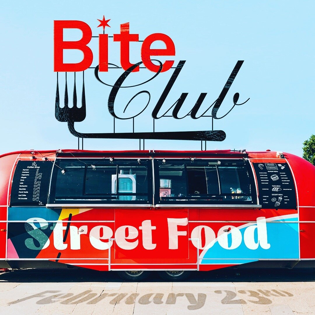 Mark your calendars. This month we are highlighting the food that gets us through the work week. The food we break doctor's orders for. The food that is waiting for us after the bars close. STREET FOOD WE LOVE YOU! Bite Club meeting is Friday, FEB. 2