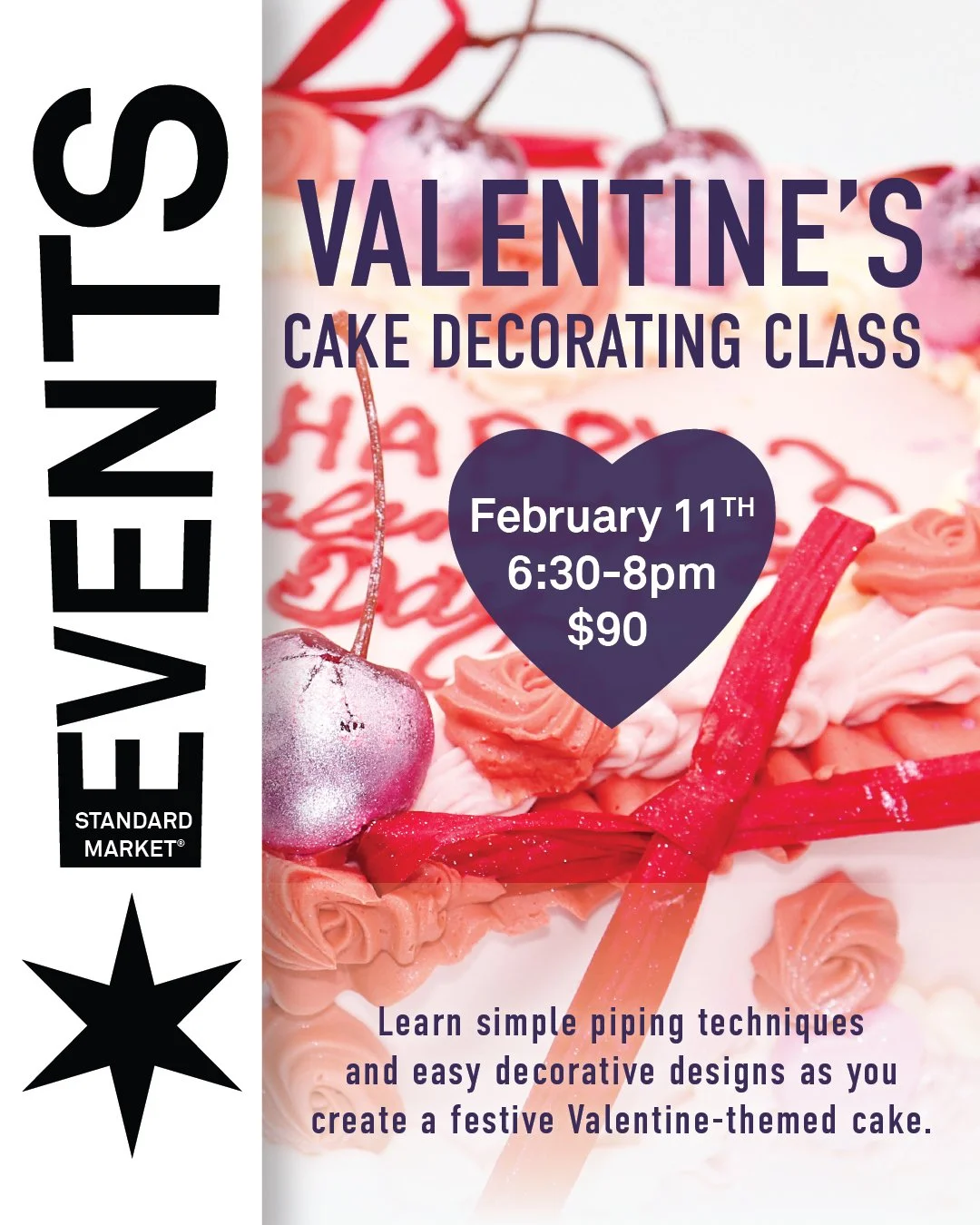 Celebrate Valentine&rsquo;s Day with a fun and creative cake decorating class for beginners!
Learn simple piping techniques and easy decorative designs as you create a festive Valentine-themed cake. No prior experience needed&mdash;just bring your cr