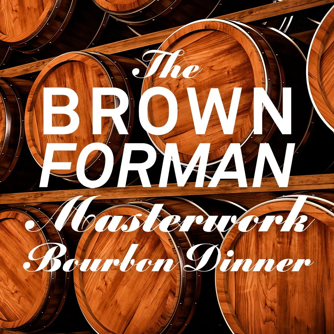 The Brown-Forman Masterwork Bourbon Dinner