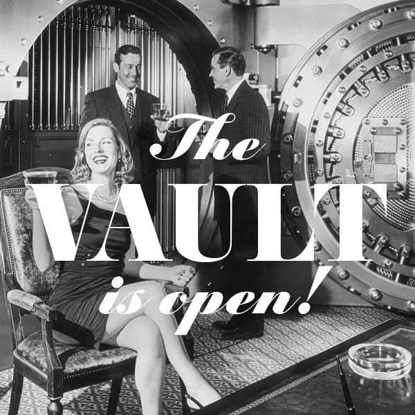 The Vault is Open!