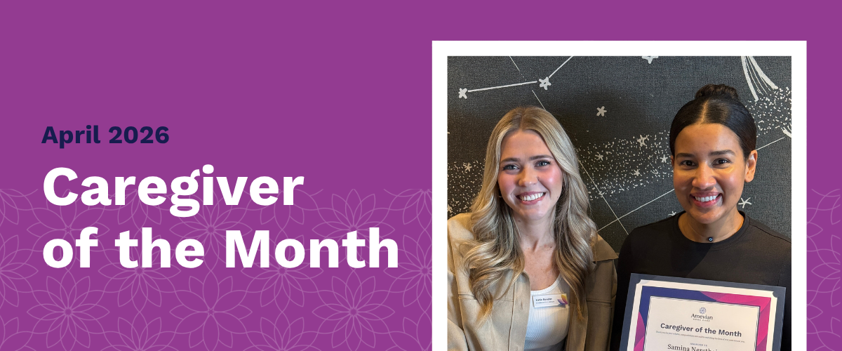 April 2026 Caregiver of the Month: Samina “Sam” Nerstheimer