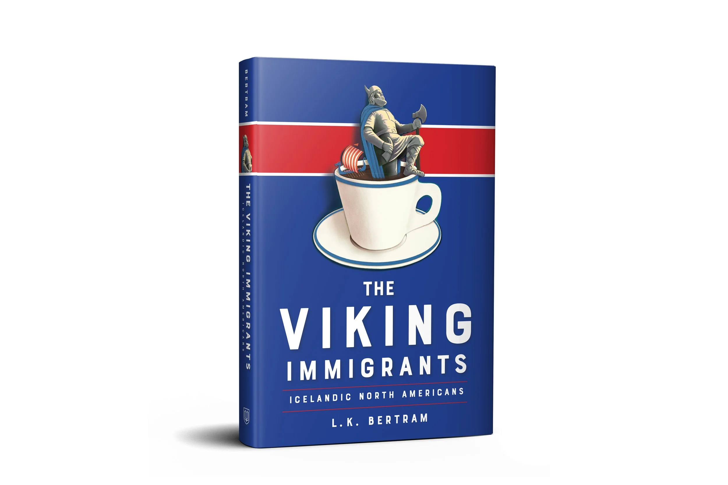 The Viking Immigrants: Icelandic North Americans | L. K. Beltram (University of Toronto Press)