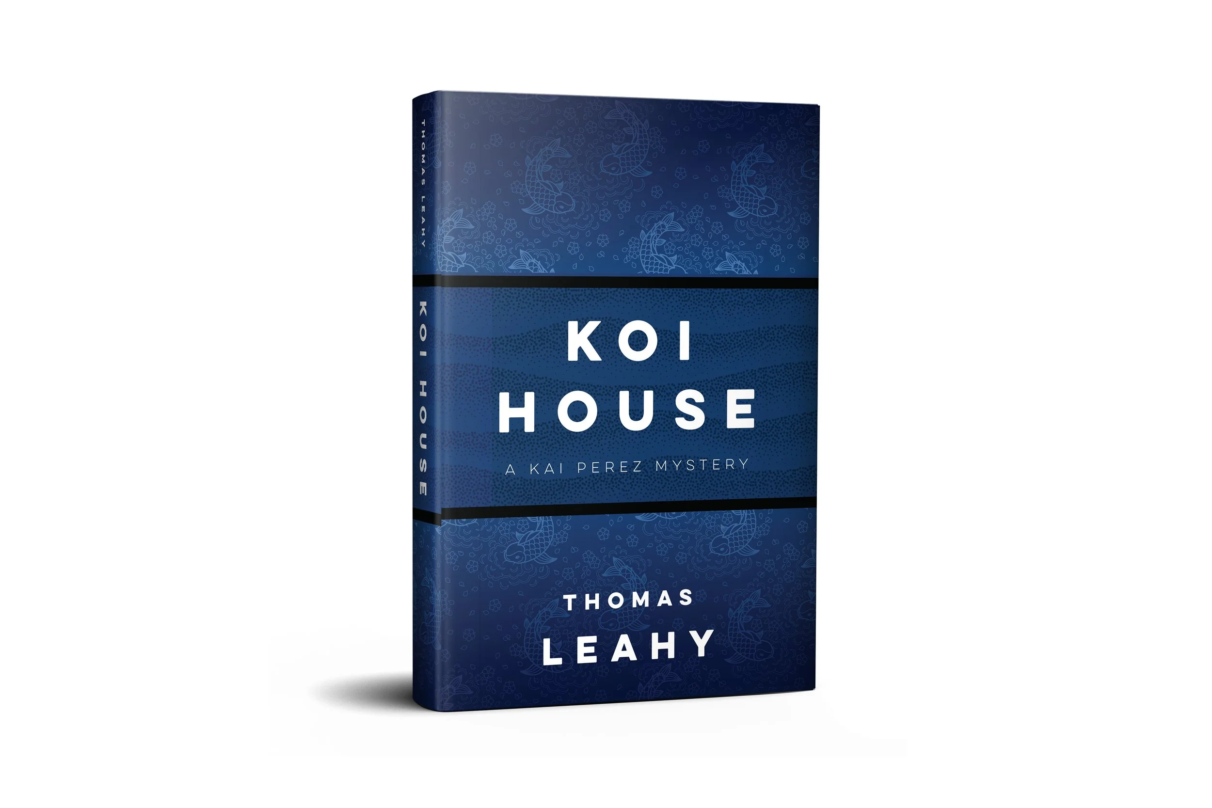 Koi House: A Kai Perez Mystery | Thomas Leahy