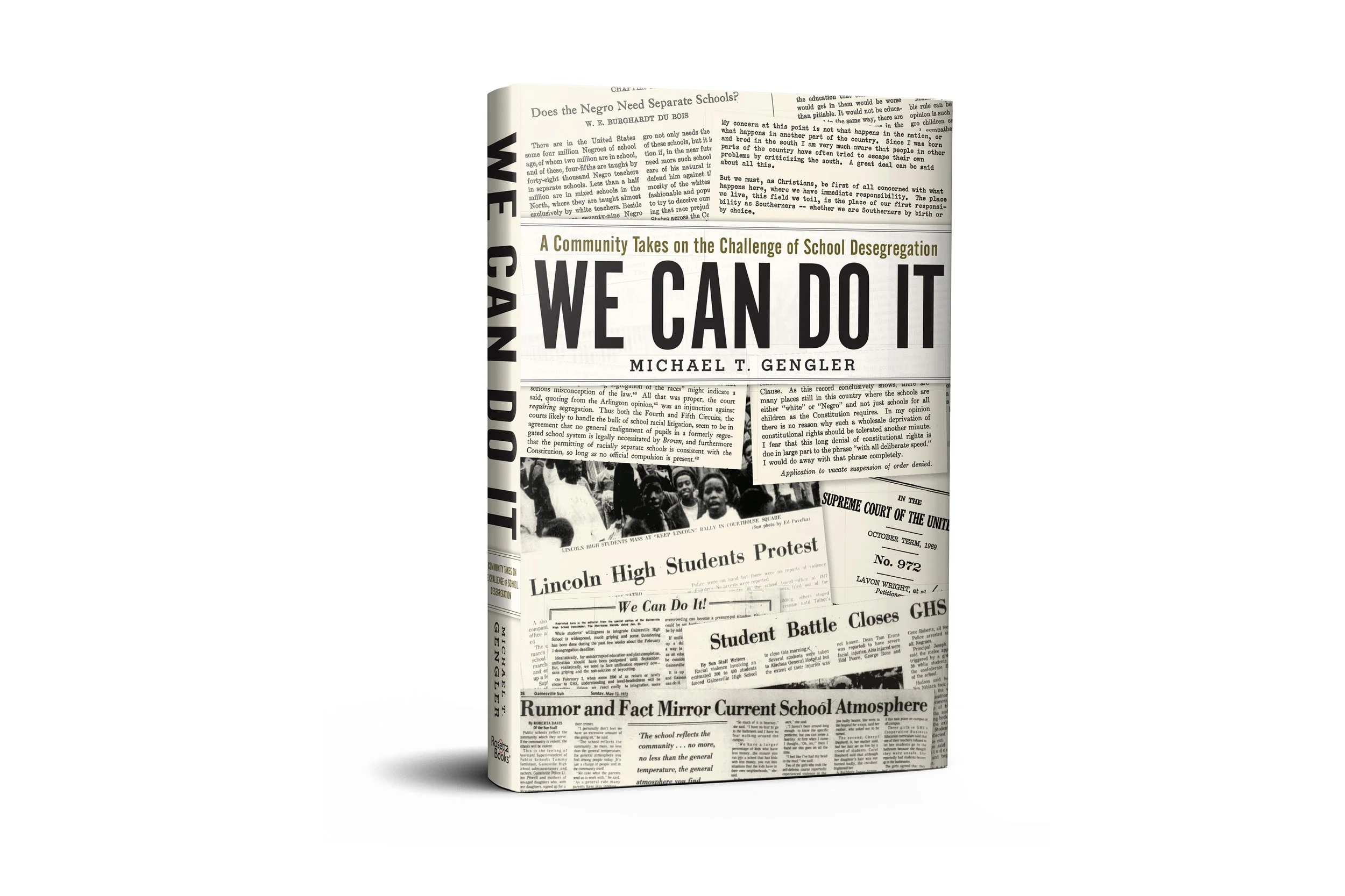 We Can Do It: A Community Takes on the Challenge of School Desegregation | Michael T. Gengler (RosettaBooks)