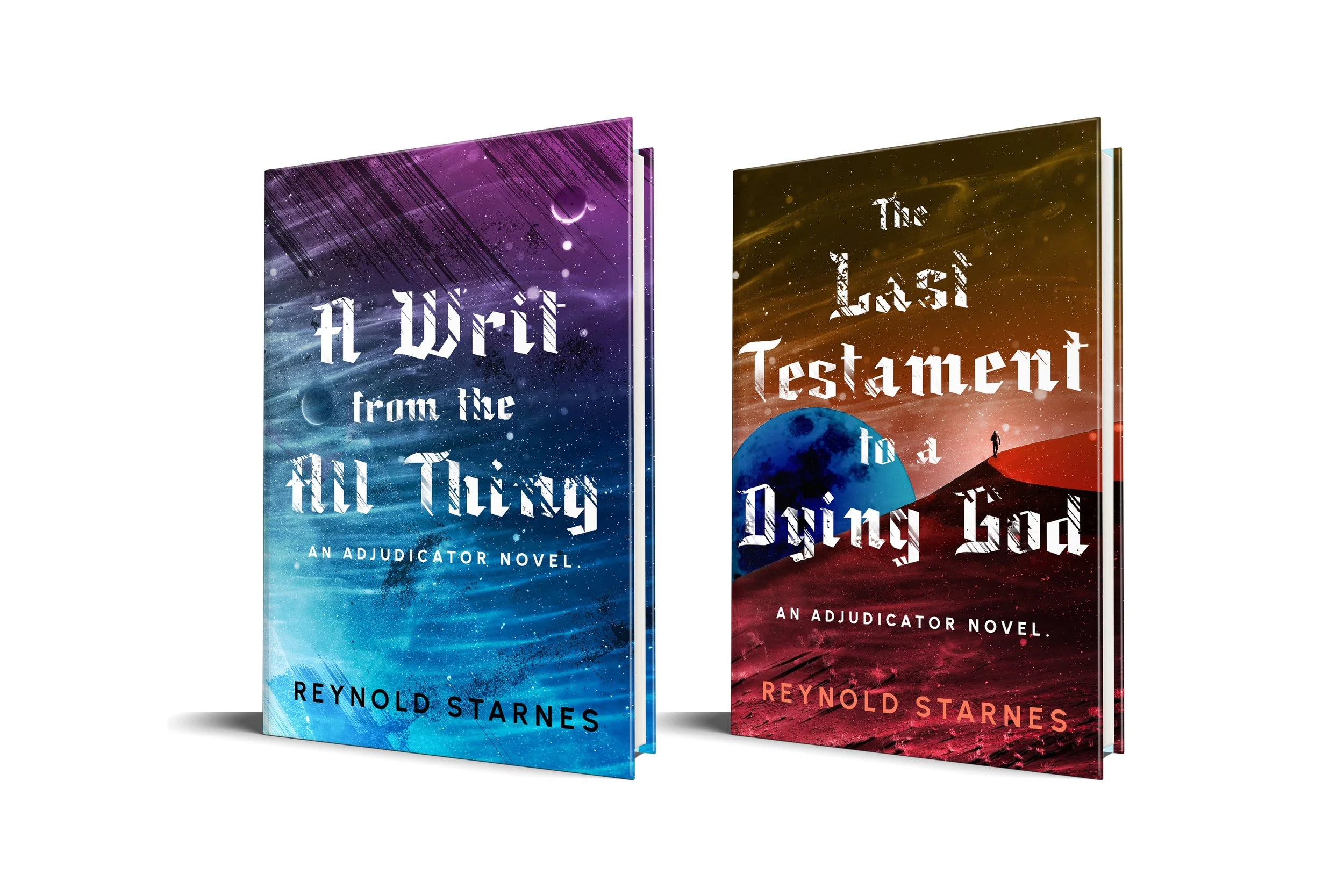 The Adjudicators Chronicles: A Writ From the All Thing • The Last Testament to a Dying God | Reynold Starnes