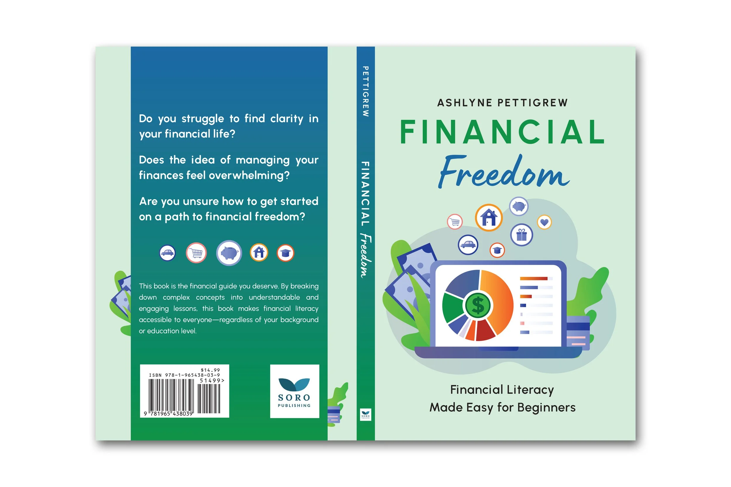 Financial Freedom: Financial Literacy Made Easy for Beginners | Ashlyne Pettigrew (Soro Publishing)