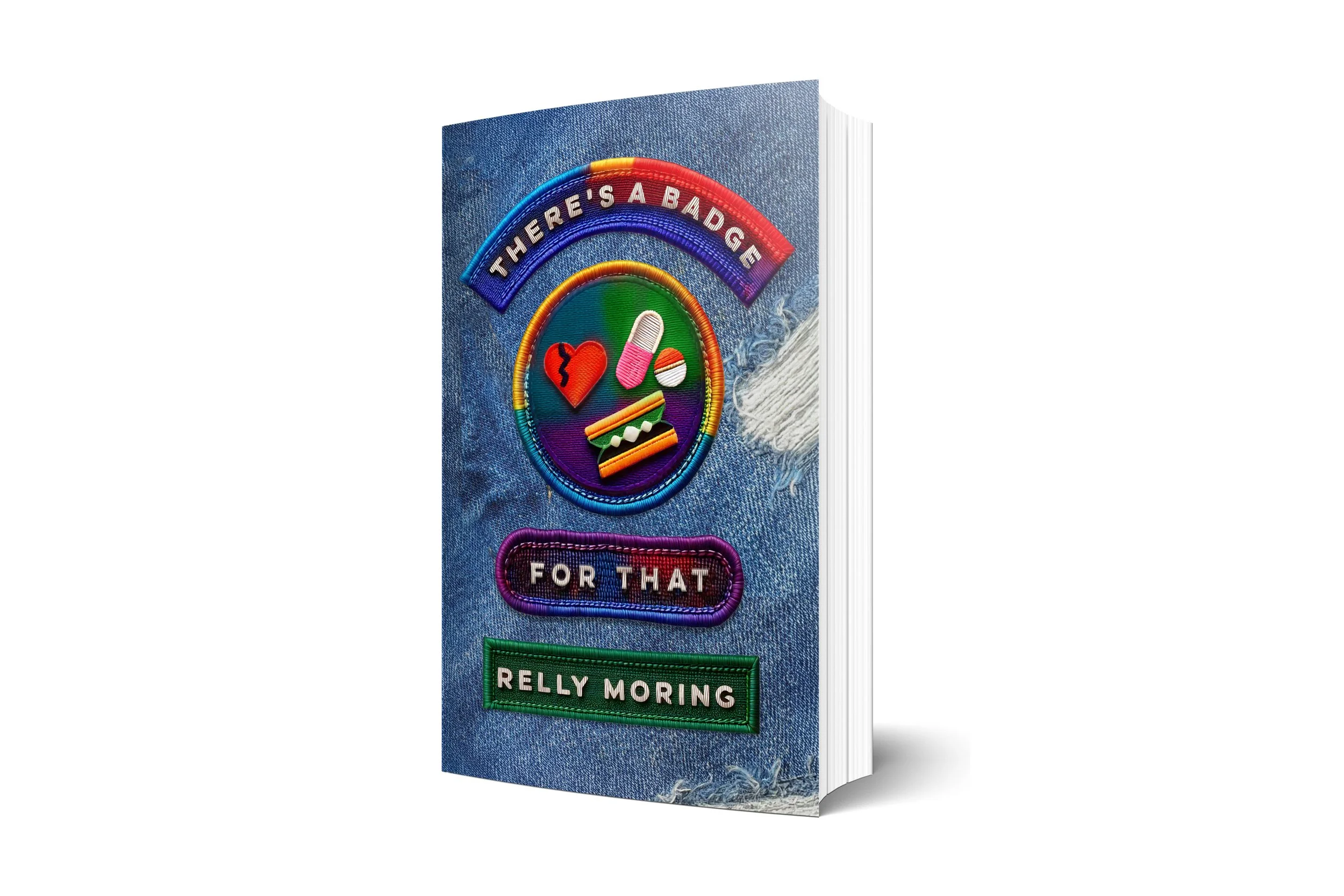There's a Badge For That | Relly Moring