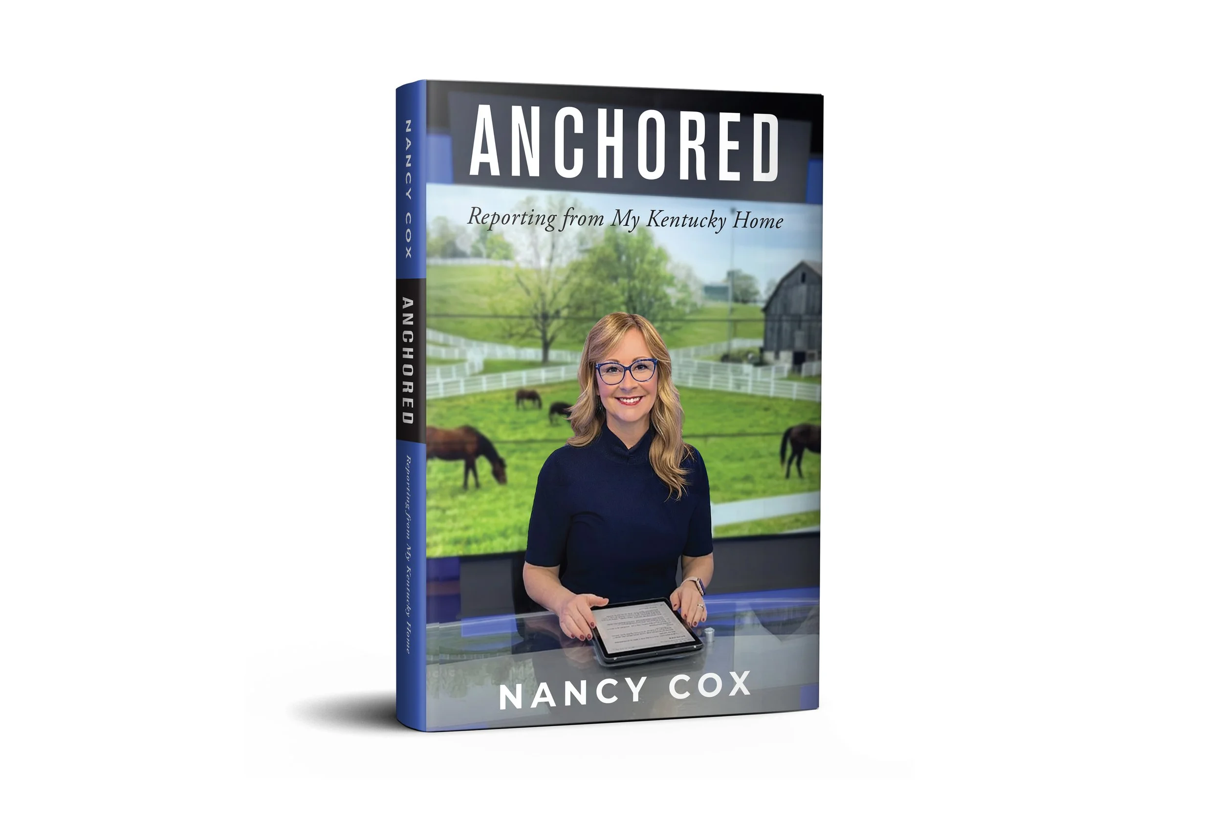 Anchored: Reporting from My Kentucky Home | Nancy Cox 