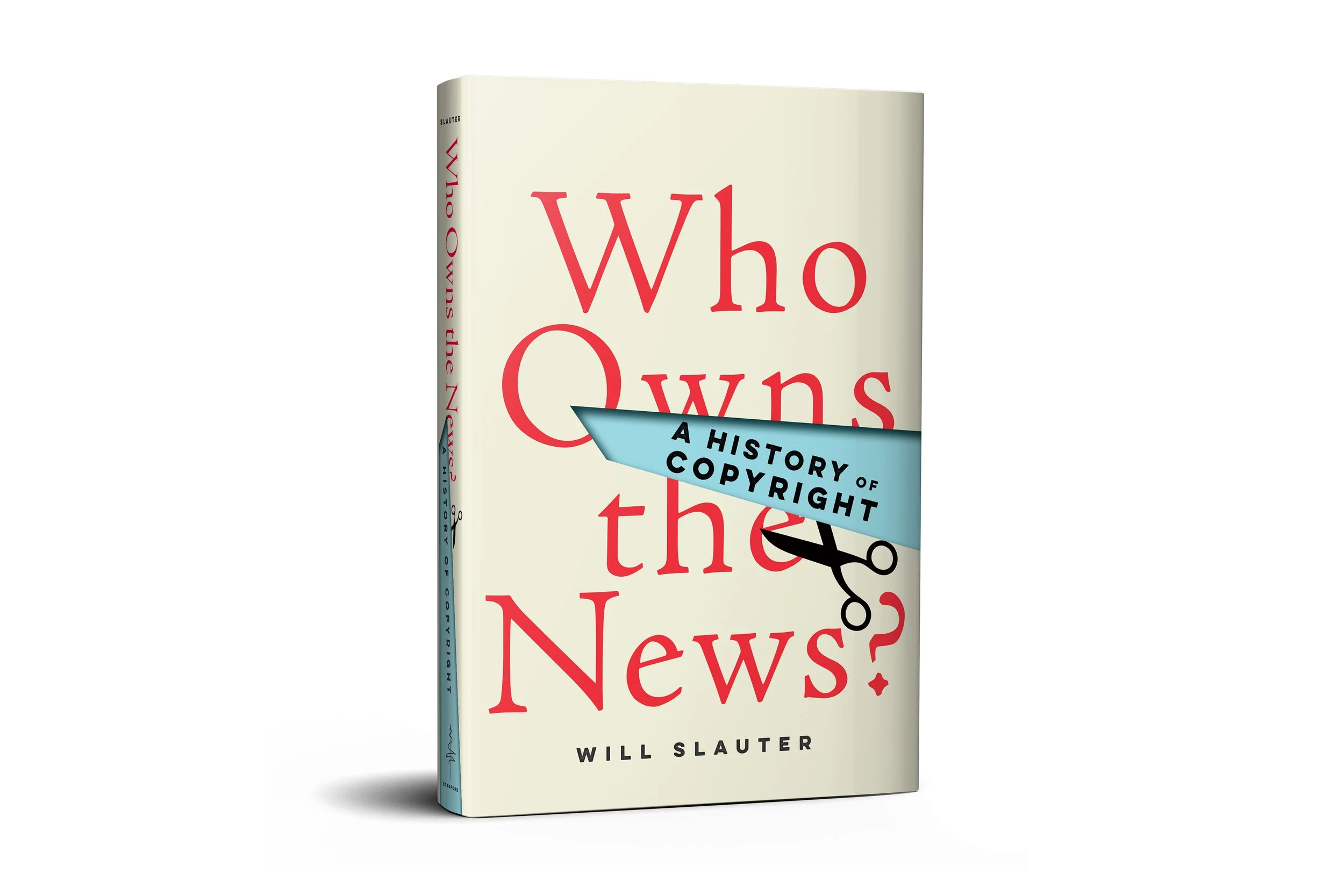 Who Owns the News? | Will Slauter (Stanford University Press)