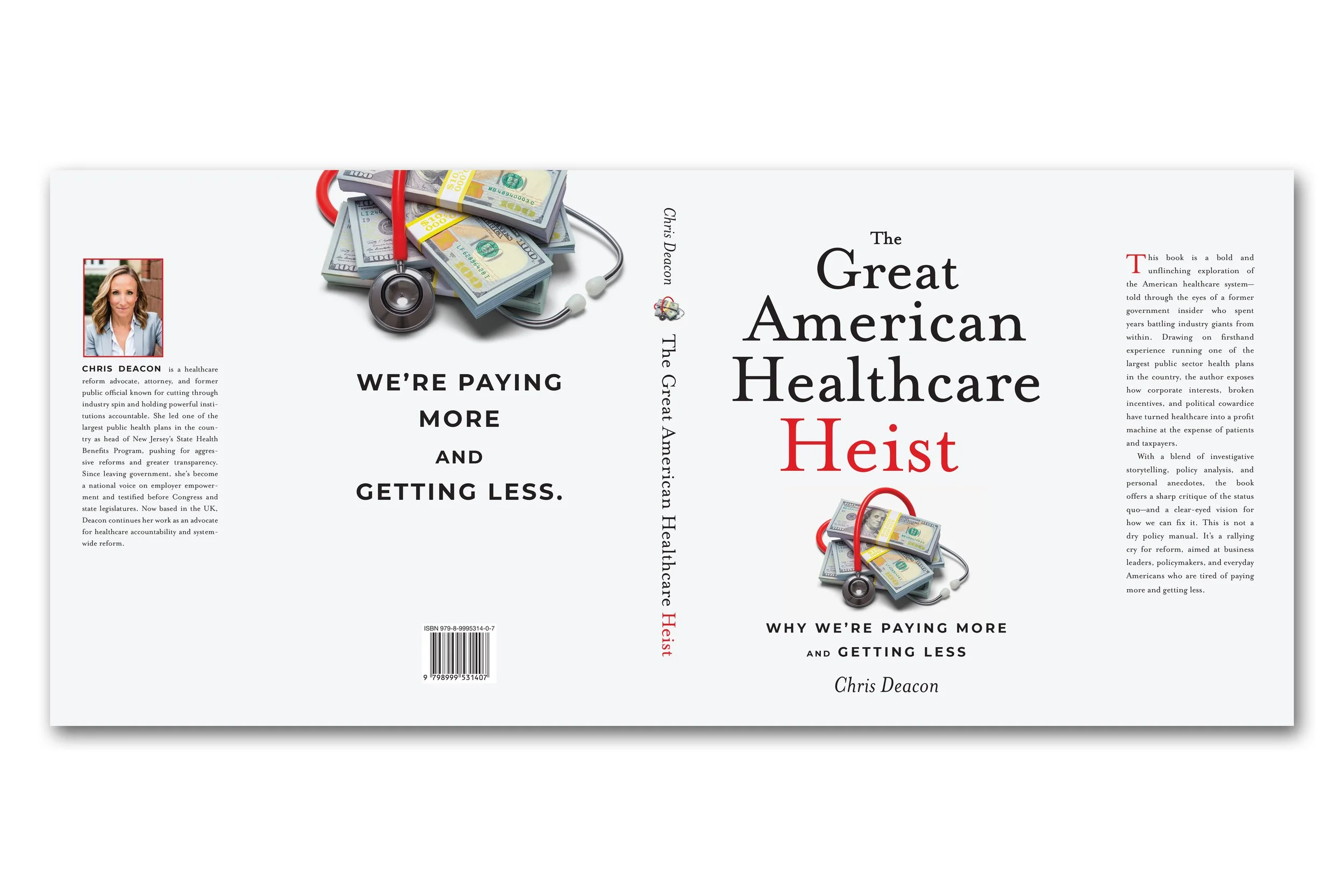 The Great American Healthcare Heist: Why We're Paying More and Getting Less |  Chris E. Deacon 
