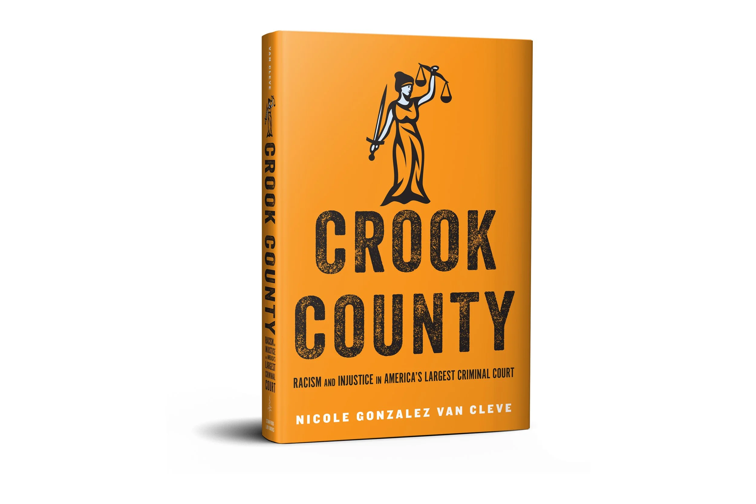 Crook County |  Nicole Gonzalez Van Cleve (Stanford University Press )